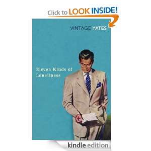 Eleven Kinds of Loneliness Richard Yates  Kindle Store