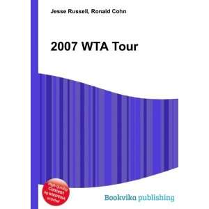  2007 WTA Tour Ronald Cohn Jesse Russell Books