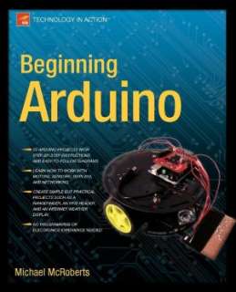   Arduino Cookbook by Michael Margolis, OReilly Media 