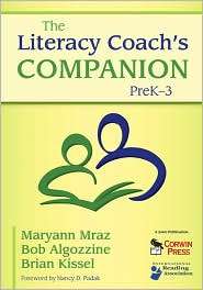 The Literacy Coachs Companion, PreK   3, (1412960738), Maryann E 