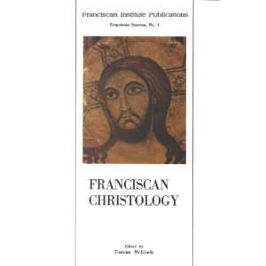  Franciscan Christology Damian McElrath Books