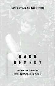 Dark Remedy The Impact of Thalidomide and Its Revival as a Vital 
