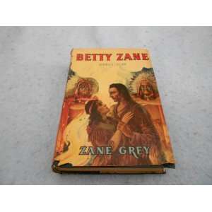  Betty Zane Zane Grey Books