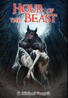   Hour Of The Beast by Michael C Forsyth, Outskirts 