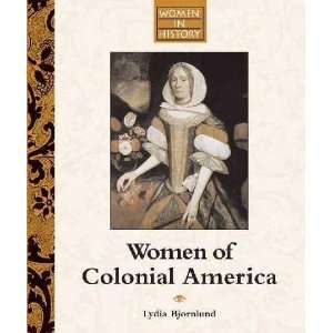  Women of Colonial America Lydia Bjornlund Books