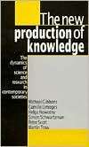 The New Production of Knowledge The Dynamics of Science and Research 