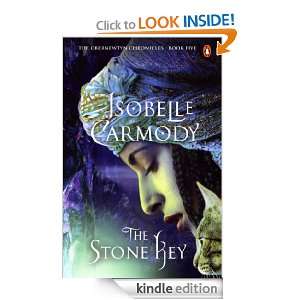 The Stone Key Obernewtyn Chronicles Volume 5 Isobelle Carmody 