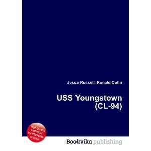  USS Youngstown (CL 94) Ronald Cohn Jesse Russell Books