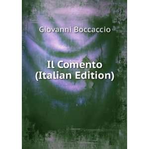  Il Comento (Italian Edition) Boccaccio Giovanni Books