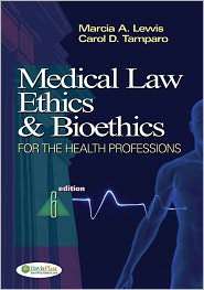 Medical Law, Ethics and Bioethics for Health Professions, (0803617305 