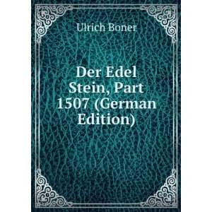   Stein, Part 1507 (German Edition) (9785874839888) Ulrich Boner Books