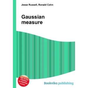 Gaussian measure Ronald Cohn Jesse Russell  Books