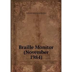  Braille Monitor (November 1984) National Federation of 