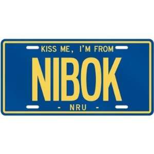  NEW  KISS ME , I AM FROM NIBOK  NAURU LICENSE PLATE SIGN 