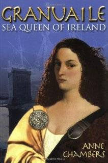 granuaile sea queen of ireland by anne chambers edition paperback