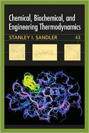 Chemical, Biochemical, and Engineering Thermodynamics, (0471661740 