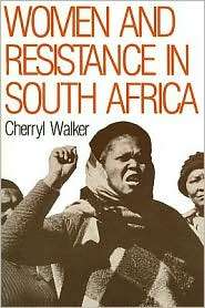 Women and Resistance in S Africa, (0853458308), Cherryl Walker 