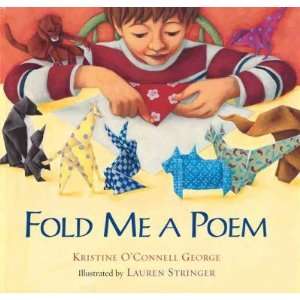  Fold Me a Poem[ FOLD ME A POEM ] by George, Kristine O 