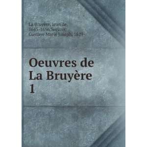   , 1645 1696,Servois, Gustave Marie Joseph, 1829  La BruyÃ¨re Books