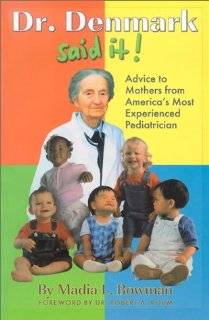 Dr. Denmark Said It Advice for Mothers from Americas Most 