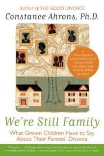   Were Still Family by Constance Ahrons, HarperCollins 