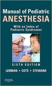 Manual of Pediatric Anesthesia With an Index of Pediatric Syndromes 