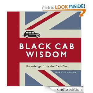 Black Cab Wisdom Mark Solomon  Kindle Store