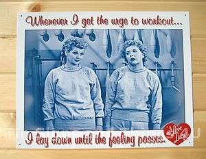 WorkOut I love Lucy & Ethel TIN SIGN funny vtg metal decor gym bar 
