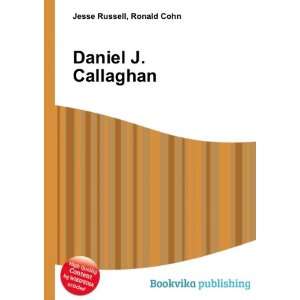  Daniel J. Callaghan Ronald Cohn Jesse Russell Books