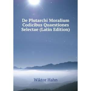   Quaestiones Selectae (Latin Edition) Wiktor Hahn  Books