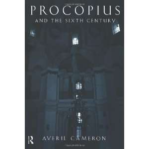    Procopius and the Sixth Century [Paperback] Averil Cameron Books
