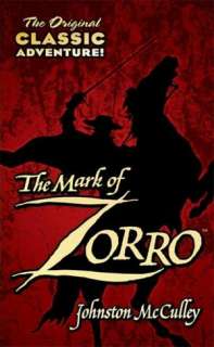   Mark of Zorro by Johnston McCulley, Doherty, Tom 