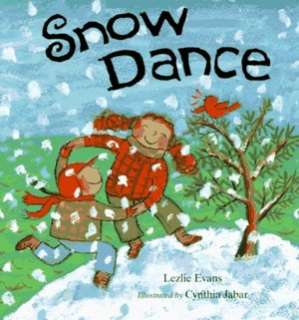   Snow Dance by Lezlie Evans, Houghton Mifflin Harcourt 