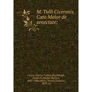  M. Tulli Ciceronis Cato Maior de senectute; Marcus 