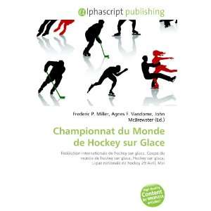   du Monde de Hockey sur Glace (French Edition) (9786133733039) Books