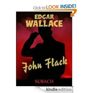 John Flack (German Edition) Edgar Wallace, Eckhard Henkel, Ravi 