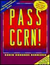 Pass CCRN, (0801601282), Robein Donohoe Dennison, Textbooks   Barnes 