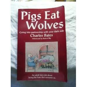  Pigs Eat Wolves Going into Partnership With Your Dark 