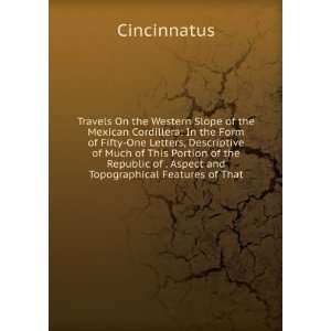   and Topographical Features of That Cincinnatus  Books
