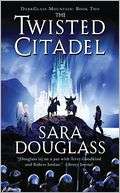 The Twisted Citadel (Darkglass Sara Douglass