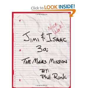  Jimi & Isaac 3a The Mars Mission [Paperback] Phil Rink 