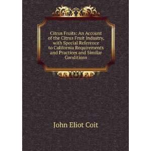   and practices and similar conditions John Eliot Coit Books