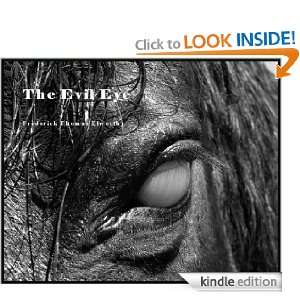 The Evil Eye. A New and Genuine Edition from the Original Text 