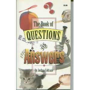  The Book of Questions and Answers Joshua Coltrane Books