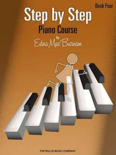   Step by Step Piano Course by Edna Mae Burnam, Willis 