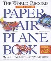 Paper Airplane Books   The World Record Paper Airplane Book