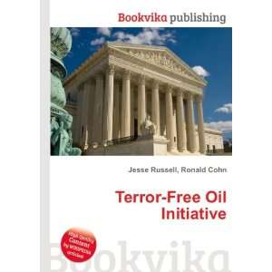  Terror Free Oil Initiative Ronald Cohn Jesse Russell 