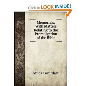   Relating to the Promulgation of the Bible Miles Coverdale Books
