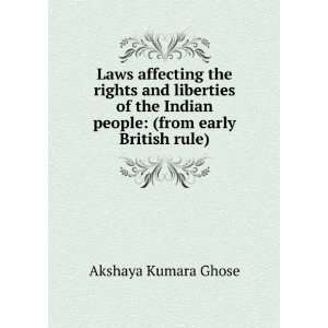   Indian people (from early British rule) Akshaya Kumara Ghose Books