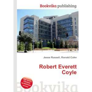  Robert Everett Coyle Ronald Cohn Jesse Russell Books